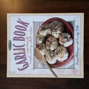 Garlic Book - A garland of simple, savory, robust recipes.